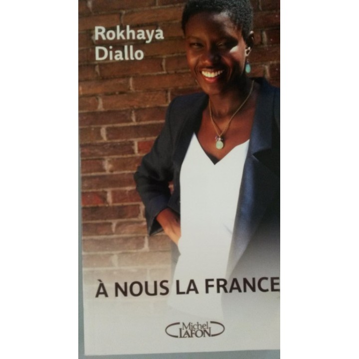 A nous la France ! - Rokhaya Diallo
